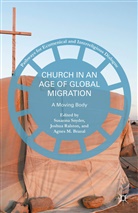 Susanna Ralston Snyder, Agnes M. Brazal, Agne M Brazal, Agnes M Brazal, Joshua Ralston, Susanna Snyder - Church in an Age of Global Migration