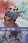 Anis Shivani - SORAYA