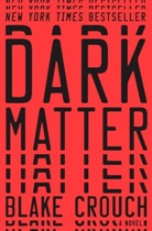 Blake Crouch - Dark Matter