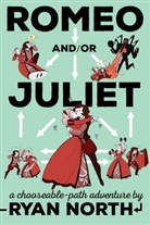 Ryan North - Romeo And/Or Juliet
