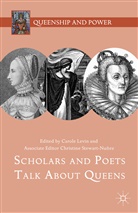 Carole Levin, Carole Stewart-Nunez Levin, Christine Stewart-Nunez, Christine Stewart-Nuñez, Carol Levin, Carole Levin... - Scholars and Poets Talk About Queens