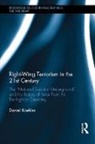 Daniel Koehler, Daniel (German Institute on Radicalizatio Koehler, Daniel (German Institute on Radicalization and De-radicalization Studies (GIRDS) Koehler, Daniel (Girds Koehler, Koehler Daniel, Daniel Kohler - Right-Wing Terrorism in the 21st Century