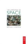 Bryan Lawson, Bryan (Head of School and Dean of the Facu Lawson, Lawson Bryan - Language of Space