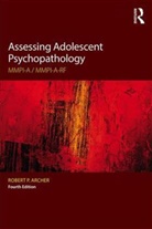 Robert P Archer, Robert P. Archer, Robert P. (Eastern Virginia Medical School Archer, Archer Robert P. - Assessing Adolescent Psychopathology