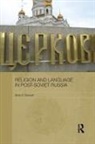 Brian P Bennett, Brian P. Bennett, Brian P. (Niagara University Bennett, Bennett Brian P. - Religion and Language in Post-Soviet Russia