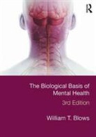 William T. Blows, William T. (City University London Blows, Blows William T. - Biological Basis of Mental Health