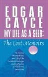 Edgar Cayce, A. Robert Smith - My Life as a Seer