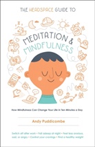 Andy Puddicombe - The Headspace Guide to Meditation and Mindfulness