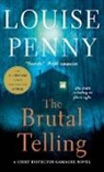 Louise Penny - The Brutal Telling