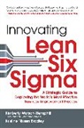 Kristine Nissen Bradley, Nissen Bradley Kristine, Kimberly Watson-Hemphill, Kimberly (HARVARD BUSINESS SCHOOL) Watson-Hemphill, Watson-Hemphill Kimberly - Innovating Lean Six Sigma: A Strategic Guide to Deploying the World's Most Effective Business Improvement Process