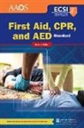 American Academy of Orthopaedic Surgeons (Aaos), American Academy Of Orthopaedic Surgeons, American Academy of Orthopaedic Surgeons (Aaos), American Academy of Orthopaedic Surgeons (Aaos) Am, American College Of Emergency Physicians, American College of Emergency Physicians (Acep)... - Standard First Aid, Cpr, and Aed
