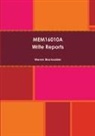 Warren Blackadder - Mem16010a Write Reports
