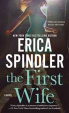 Erica Spindler - The First Wife