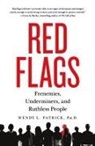 Wendy L. Patrick - Red Flags