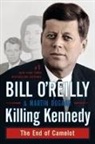 Martin Dugard, Bil O'Reilly, Bill O'Reilly - Killing Kennedy