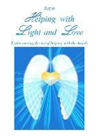 Satya - Helping with Light and Love