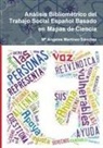 M. Martinez Sanchez, Ma Angeles Martinez Sanchez, Mª Angeles Martínez Sanchez, Mª Angeles Martínez Sánchez - Análisis Bibliométrico del Trabajo Social Español Basado en Mapas de Ciencia