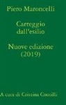 Piero Maroncelli - Carteggio Dall'esilio (1831-1844) a Cura Di Cristina Contilli
