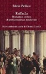 Silvio Pellico - Raffaella Romanzo Storico D'Ambientazione Medievale