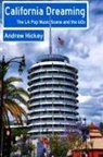 Andrew Hickey - California Dreaming