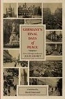 Jules Huret, David MacLeod - Germany's Final Days of Peace