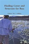 Carlton "Doc" Holliday, Carlton Doc Holliday - Finding Cover and Structure for Bass
