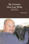 Sean Lewis - My Camino One Last Walk