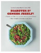 Karine Hoenderdos, Hanno Pijl, Janine Jansen, Hennie Franssen-Seebregts, Akkie de Jong, Baukje Zijlstra - Diabetes type 2? Maak jezelf beter!