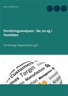 Jens Christensen - Forretningsanalysen - før, nu og i fremtiden