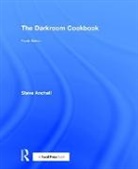 Steve Anchell, Steve (Professional Writer Anchell, Anchell Steve - Darkroom Cookbook