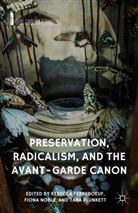 Rebecca Noble Ferreboeuf, R. Ferreboeuf, Rebecca Ferreboeuf, Noble, F Noble, F. Noble... - Preservation, Radicalism, and the Avant-Garde Canon
