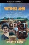 Rebecca Davis - Witness Men