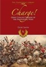 Digby Smith - Charge!: Great Cavalry Charges of the Napoleonic Wars