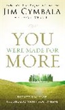 Jim Cymbala - You Were Made for More