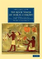 Norman de Garis Davies - Rock Tombs of Deir El Gebrawi
