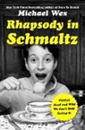 Michael Wex - Rhapsody in Schmaltz