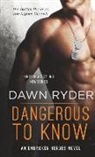 Dawn Ryder - Dangerous to Know