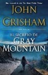 John Grisham, Eduard Iriarte - El Secreto de Gray Mountain / Gray Mountain: (Spanish-Language Edition)