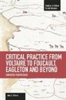 John E. O'Brien, John E. O'Brien - Critical Practice from Voltaire to Foucault, Eagleton and Beyond