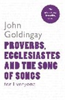John Goldingay, The Revd Dr John (Author) Goldingay - Proverbs, Ecclesiastes and the Song of Songs For Everyone