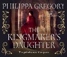 Philippa Gregory, Gregory Philippa, Jane Collingwood, Collingwood Jane - Kingmaker''s Daughter (Audio book)