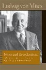 Ludwig von Mises, Ludwig Von Mises, Ludwig Von Mises, Bettina Bien Greaves - Notes and Recollections