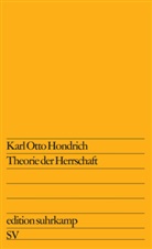Karl O. Hondrich, Karl Otto Hondrich - Theorie der Herrschaft