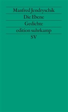 Manfred Jendryschik - Die Ebene