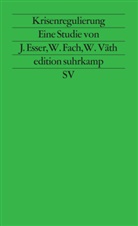 Jose Esser, Josef Esser, Wolfgang Fach, Werne Väth, Werner Väth - Krisenregulierung