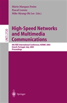 Mário Marques Freire, Mike Myung-Ok Lee, Pasca Lorenz, Pascal Lorenz, Mike Myung-Ok Lee - High-Speed Networks and Multimedia Communications