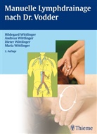 Wittlinger, Andrea Wittlinger, Andreas Wittlinger, Diete Wittlinger, Dieter Wittlinger, Hildegard Wittlinger... - Manuelle Lymphdrainage nach Dr. Vodder