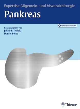 Jakob R. Izbicki, Jakob Robert Izbicki, Perez, Perez, Daniel Perez, … - Expertise Pankreas Online-Version in der eRef