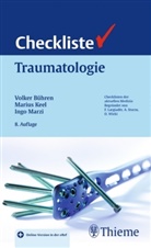 Volker Bühren, Marius Keel, Ingo Marzi, Volker Bühren, Mariu Johann B Keel, Marius Johann B Keel... - Checkliste Traumatologie