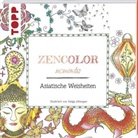 Helga Altmayer - Zencolor moments Asiatische Weisheiten